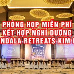 Phòng họp miễn phí kết hợp nghỉ dưỡng Mandala Retreats Kim Bôi